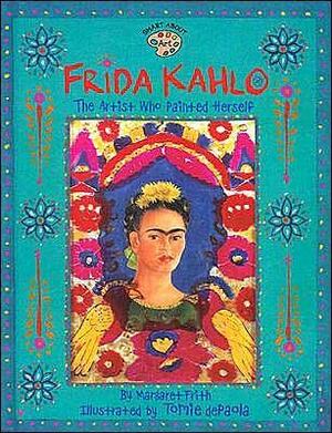 Frida Kahlo (GB): The Artist Who Painted Herself by Margaret Frith, Tomie dePaola