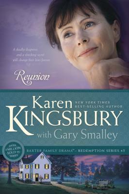 Reunion by Karen Kingsbury, Gary Smalley