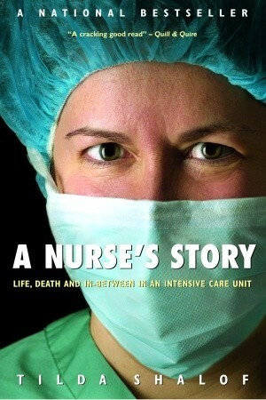 A Nurse's Story by Tilda Shalof