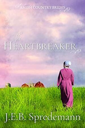 The Heartbreaker by Jennifer Spredemann, Jennifer (J.E.B.). Spredemann