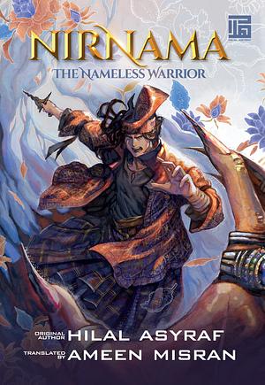 Nirnama: The Nameless Warrior by Hilal Asyraf