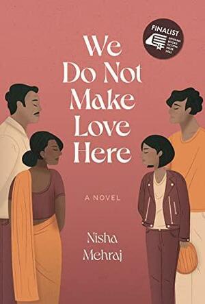 We Do Not Make Love Here by Nisha Mehraj