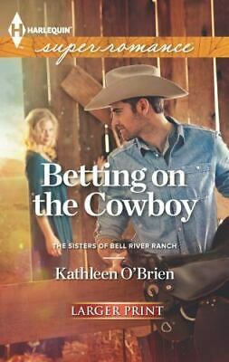 Betting on the Cowboy by Kathleen O'Brien