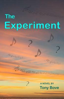 The Experiment by Tony Bove