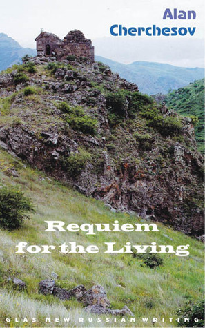 Requiem for the Living(Vol.36 of the GLAS Series): A Novel by Алан Черчесов, Alan Cherchesov