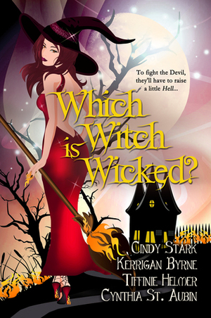 Which Witch is Wicked? by Tiffinie Helmer, Cindy Stark, Cynthia St. Aubin, Kerrigan Byrne