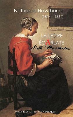 La lettre écarlate by Nathaniel Hawthorne