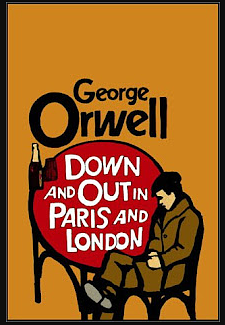 Down and Out in Paris and London by George Orwell