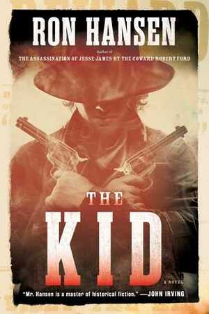 The Kid by Ron Hansen