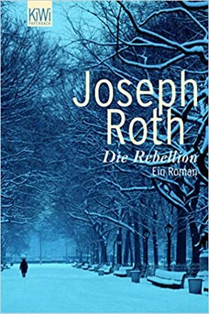 Die Rebellion by Joseph Roth