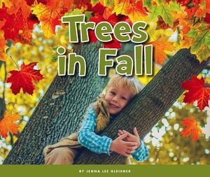 Trees in Fall by Jenna Lee Gleisner