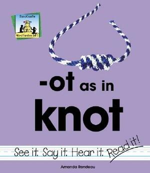 OT as in Knot by Amanda Rondeau