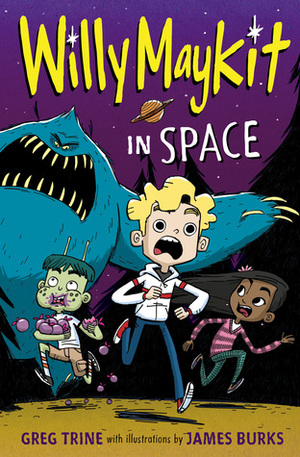 Willy Maykit in Space by Greg Trine, James Burks