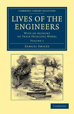 Lives of the Engineers - Volume 1 by Samuel Jr. Smiles