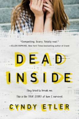 Dead Inside: A True Story by Cyndy Drew Etler
