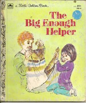 The Big Enough Helper (a Little Golden Book) by Nancy Hall