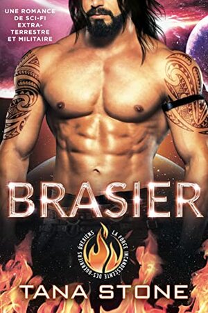 Brasier by Tana Stone