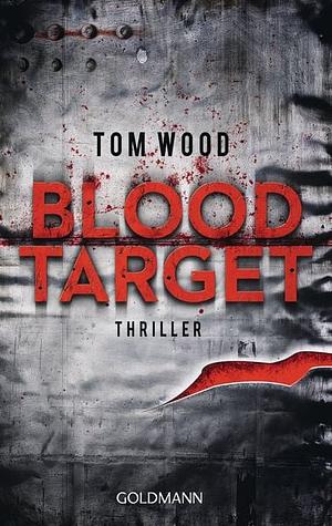 Blood Target by Tom Wood