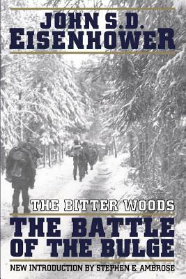 The Bitter Woods by John S. D. Eisenhower