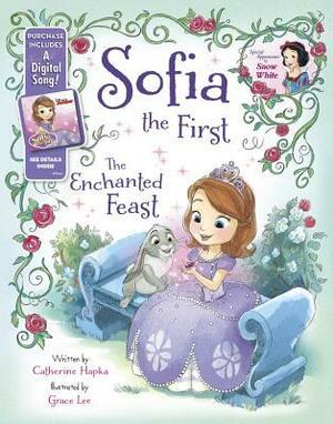 The Enchanted Feast (Sofia the First) by The Walt Disney Company, Catherine Hapka, Grace Lee