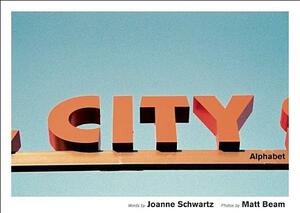 City Alphabet by Joanne Schwartz