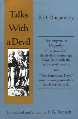 Talks with a Devil by P.D. Ouspensky, J.G. Bennett