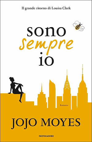 Sono sempre io by Jojo Moyes