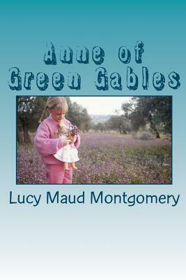 Anne of Green Gables by L.M. Montgomery