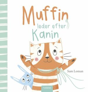 Muffin leder efter Kanin by Sam Loman