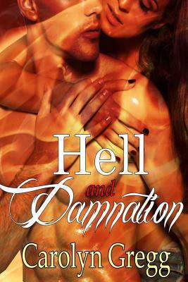 Hell and Damnation by Carolyn Gregg, Linda Mooney