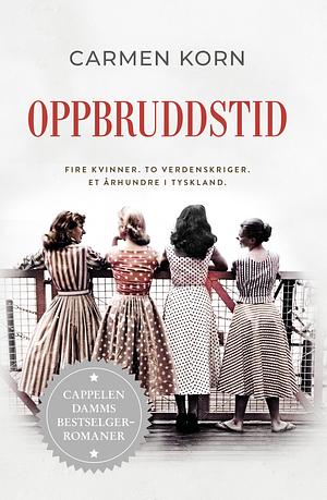 Oppbruddstid by Carmen Korn