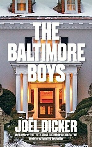 The Baltimore Boys by Joël Dicker, Alison Anderson