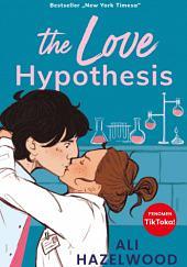 The Love Hypothesis by Ali Hazelwood