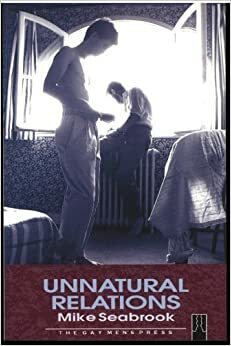 Unnatural Relations by Mike Seabrook