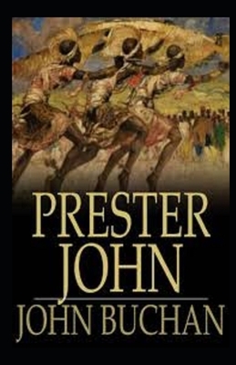 Prester John Illustrated by John Buchan
