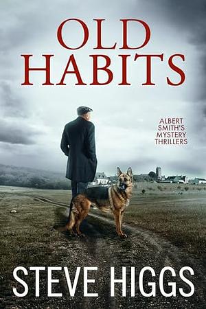 Old Habits by Steve Higgs