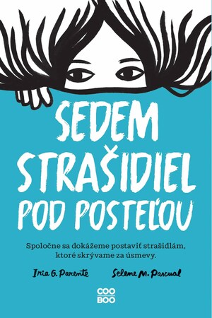 Sedem strašidiel pod posteľou by Selene M. Pascual, Iria G. Parente