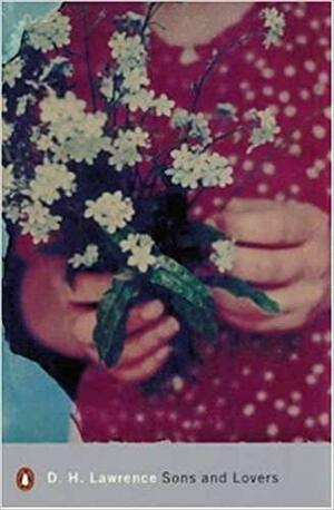 Sons and Lovers by Geoff Dyer, D. H. Lawrence