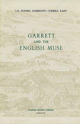 Garrett and the English Muse by Lia Noemia Rodrigues Correia Raitt