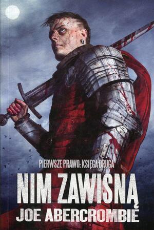 Nim zawisną by Joe Abercrombie