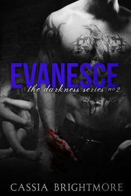 Evanesce by Cassia Brightmore