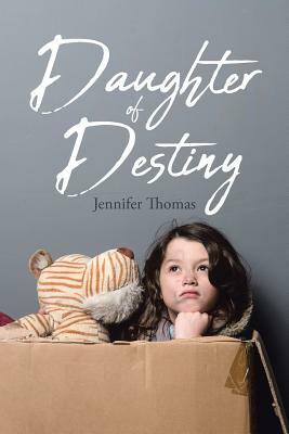 Daughter of Destiny by Jennifer Thomas