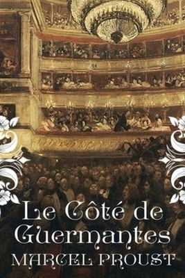 Le Côté de Guermantes by Marcel Proust