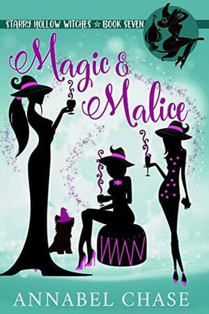 Magic & Malice by Annabel Chase