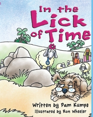 In the Lick of Time by Pam Kumpe