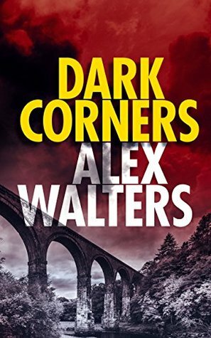 Dark Corners by Alex Walters