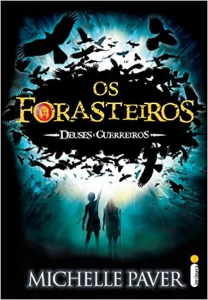 Os Forasteiros by Michelle Paver