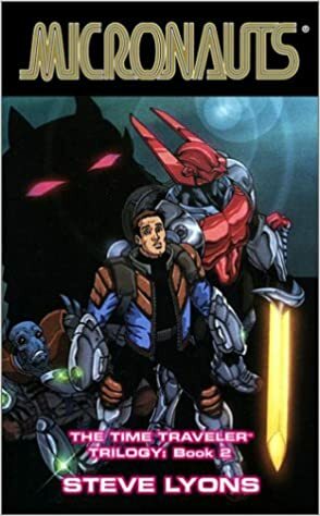 Micronauts: Book 2 by Steve Lyons