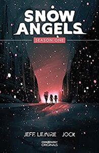 Snow Angels Season One by Will Dennis, Jeff Lemire