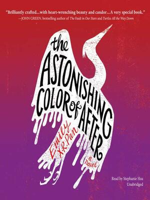 The Astonishing Color of After by Emily X.R. Pan